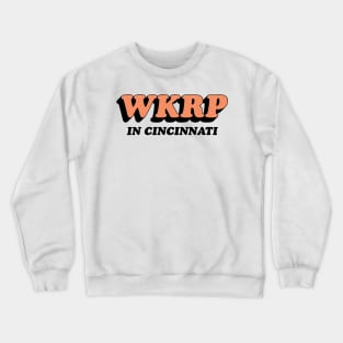 WKRP...Cincinnati Crewneck Sweatshirt